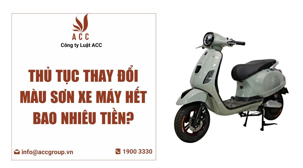 Thủ tục thay đổi màu sơn xe máy hết bao nhiêu tiền?