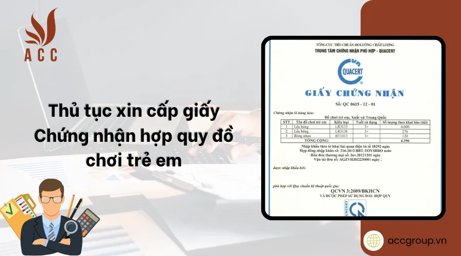 Thủ tục xin cấp giấy Chứng nhận hợp quy đồ chơi trẻ em
