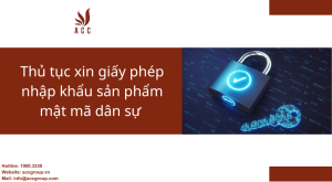 thu-tuc-xin-giay-phep-nhap-khau-san-pham-mat-ma-dan-su