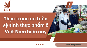 thuc-trang-an-toan-ve-sinh-thuc-pham-o-viet-nam-hien-nay