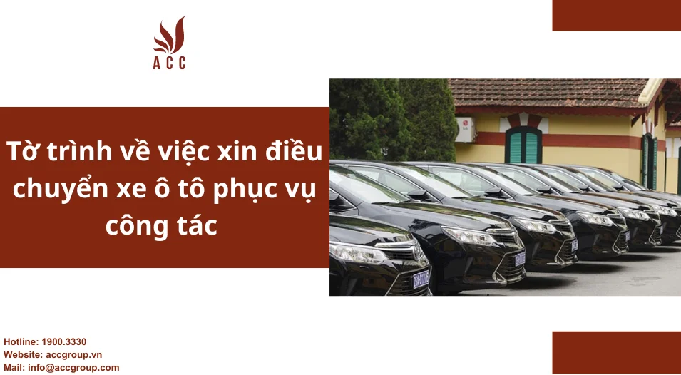 Tờ trình về việc xin điều chuyển xe ô tô phục vụ công tác