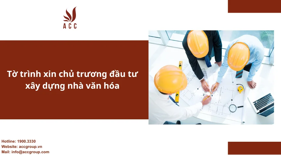 Tờ trình xin chủ trương đầu tư xây dựng nhà văn hóa