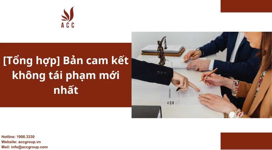 [Tổng hợp] Bản cam kết không tái phạm mới nhất