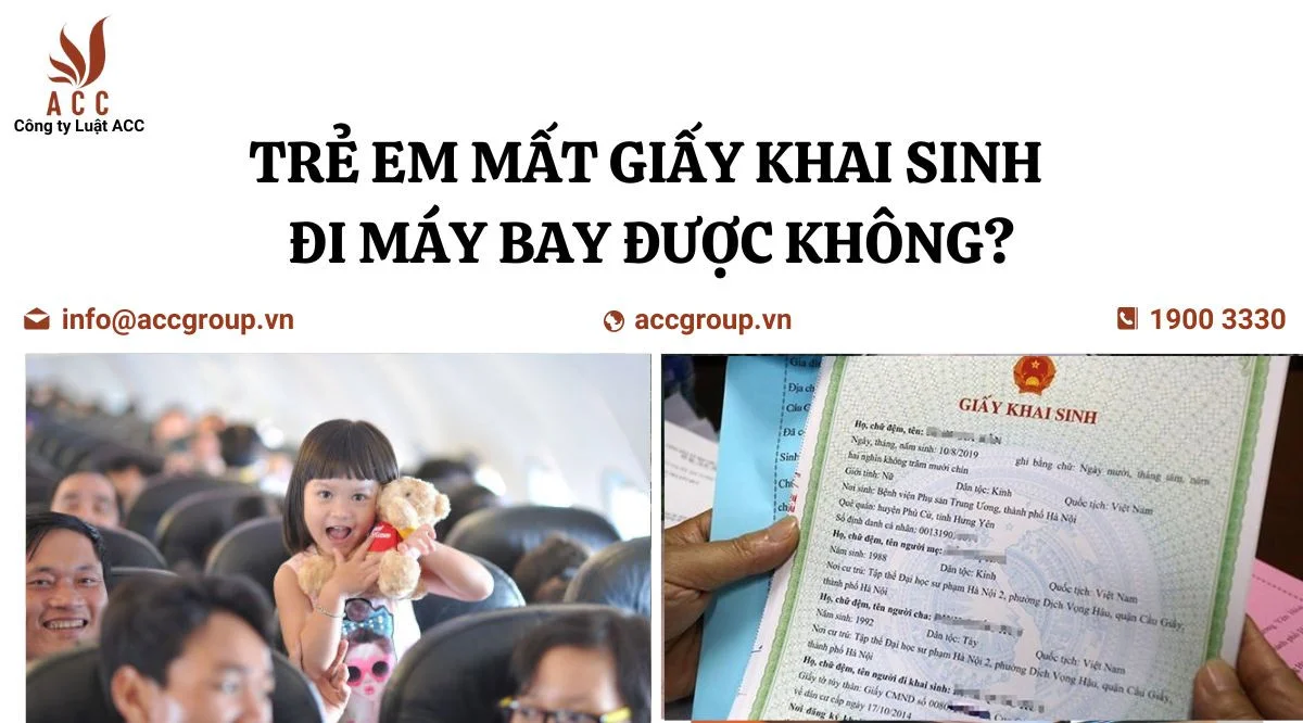 Trẻ em mất giấy khai sinh đi máy bay được không?