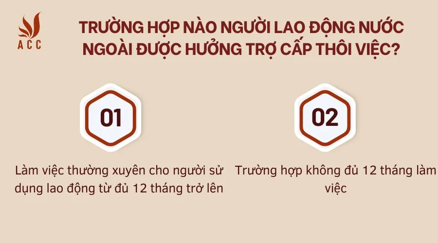 Trường hợp nào người lao động nước ngoài được hưởng trợ cấp thôi việc?