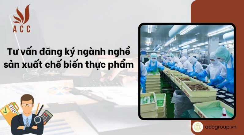 tu-van-dang-ky-nganh-nghe-san-xuat-che-bien-thuc-pham