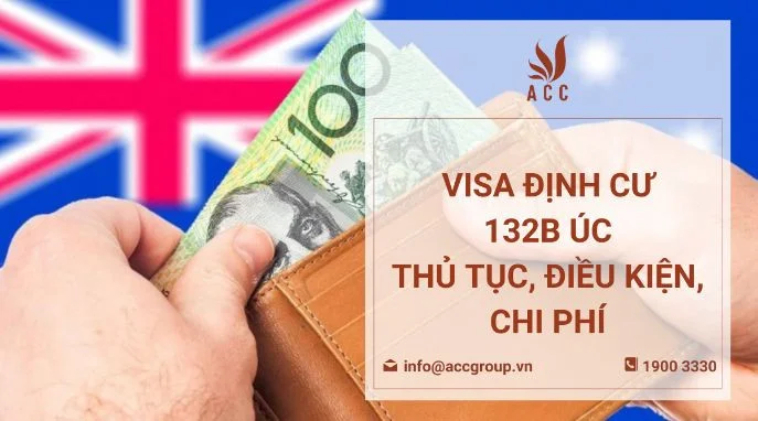 Visa định cư 132B Úc – Thủ tục, điều kiện, chi phí