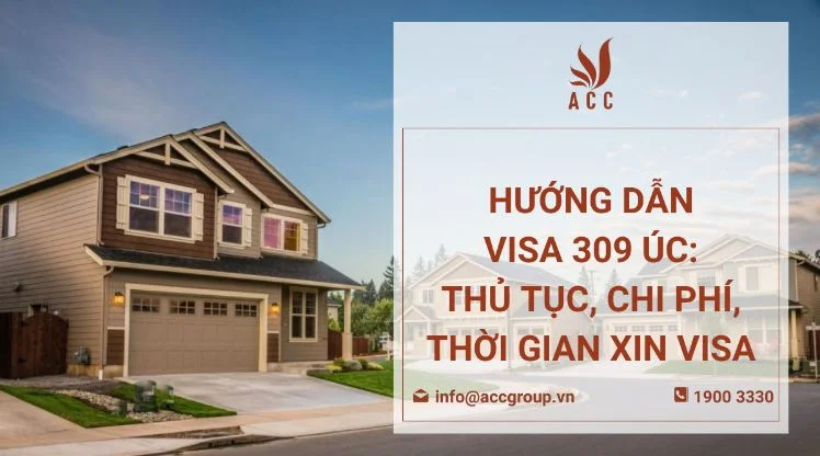 Hướng dẫn Visa 309 Úc: Thủ tục, chi phí, thời gian xin visa