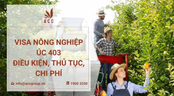 Visa nông nghiệp Úc 403: Điều kiện, thủ tục, chi phí