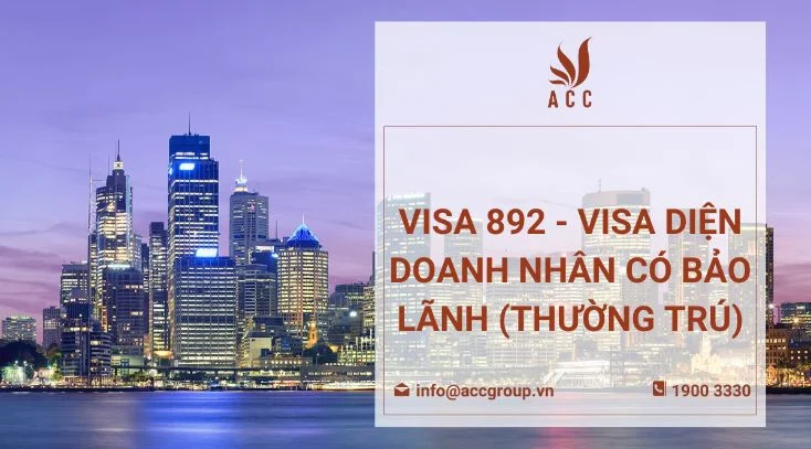 Visa 892 – Visa diện doanh nhân có bảo lãnh (thường trú)