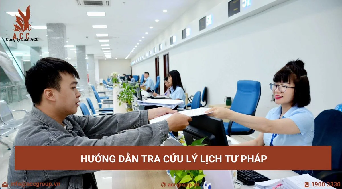 Hướng dẫn tra cứu lý lịch tư pháp