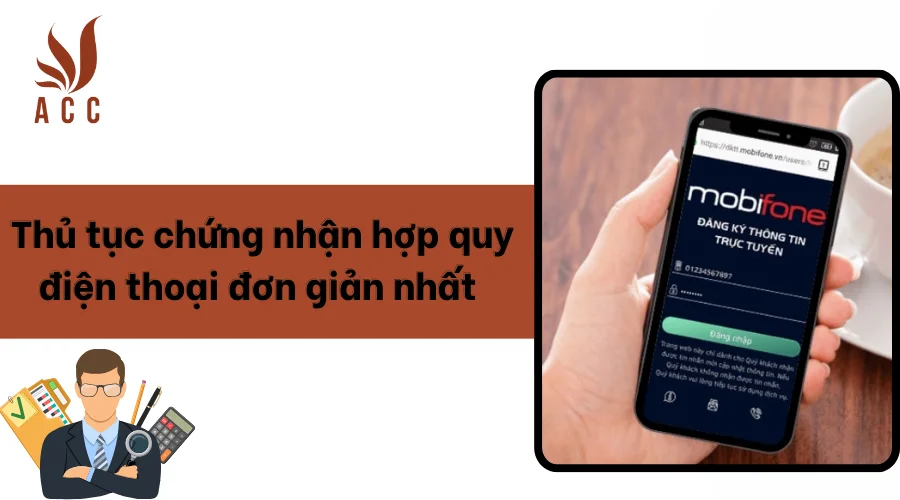 Thủ tục chứng nhận hợp quy điện thoại đơn giản nhất