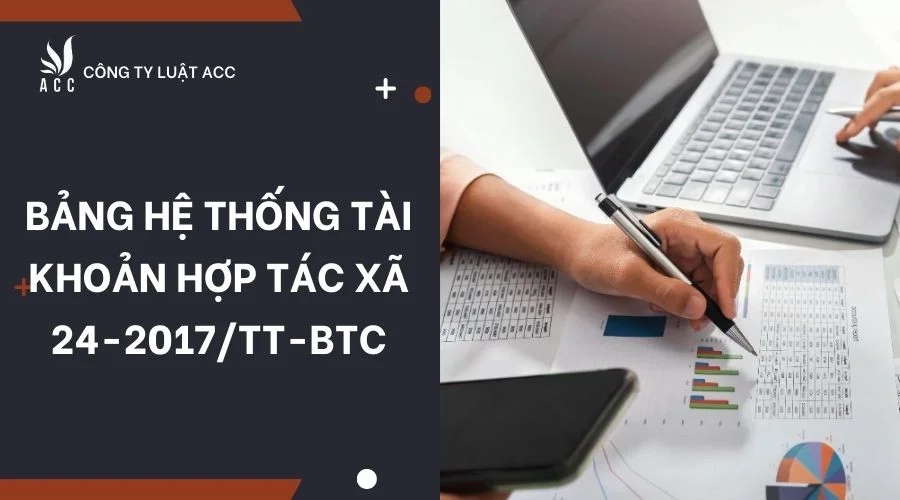 Bảng hệ thống tài khoản hợp tác xã 24-2017/TT-BTC