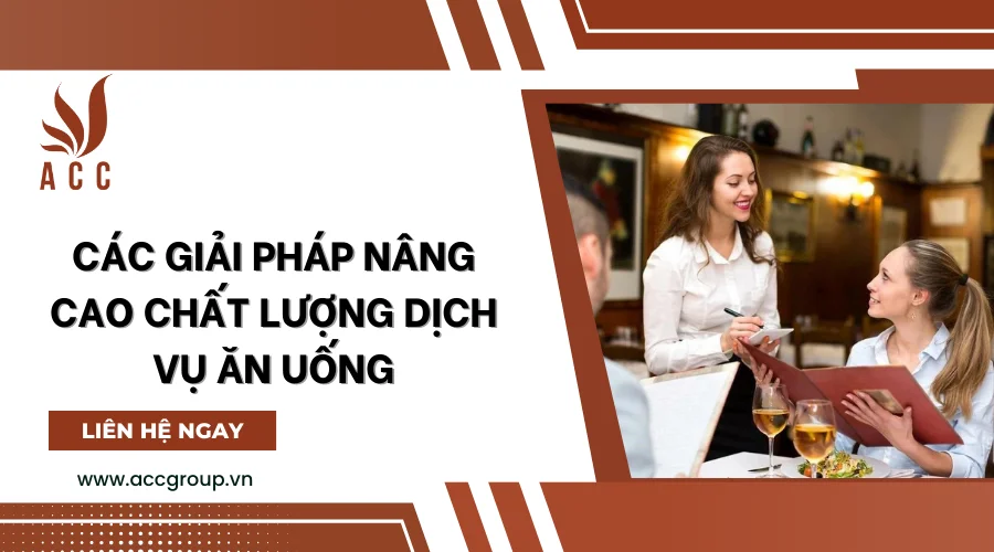 Các giải pháp nâng cao chất lượng dịch vụ ăn uống