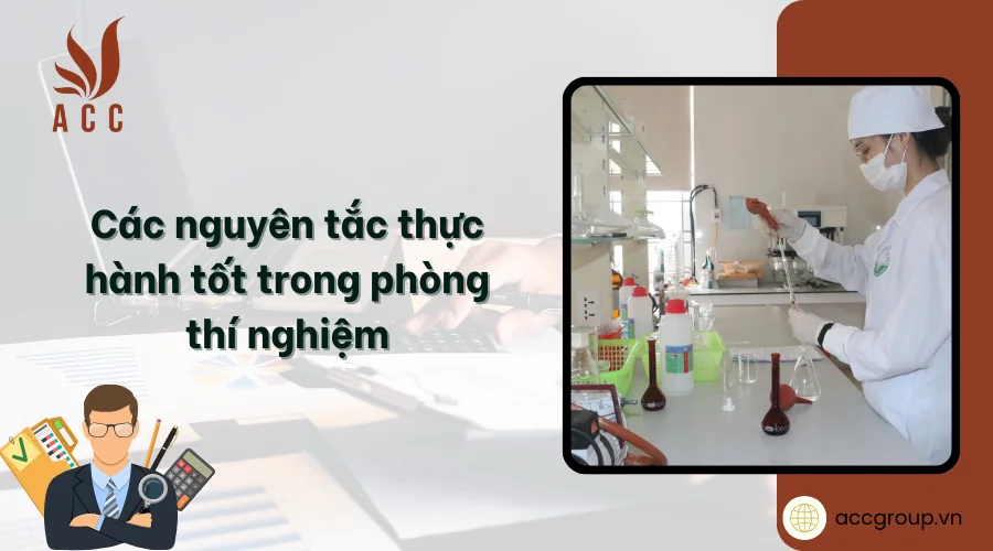 Các nguyên tắc thực hành tốt trong phòng thí nghiệm