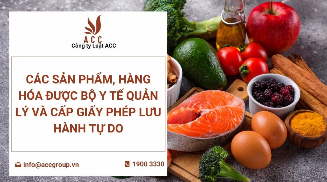 cac-san-pham-hang-hoa-duoc-bo-y-te-quan-ly-va-cap-giay-phep-luu-hanh-tu-do