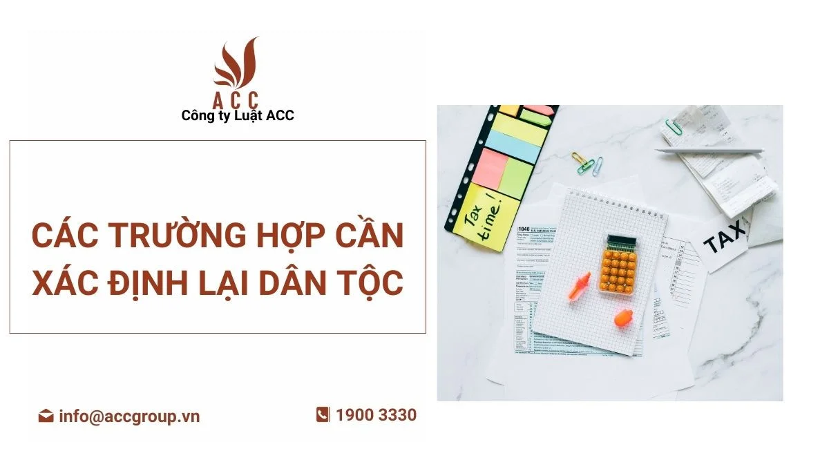 Các trường hợp cần xác định lại dân tộc