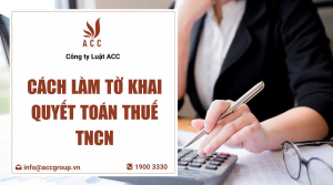 cach-lam-to-khai-quyet-toan-thue-tncn