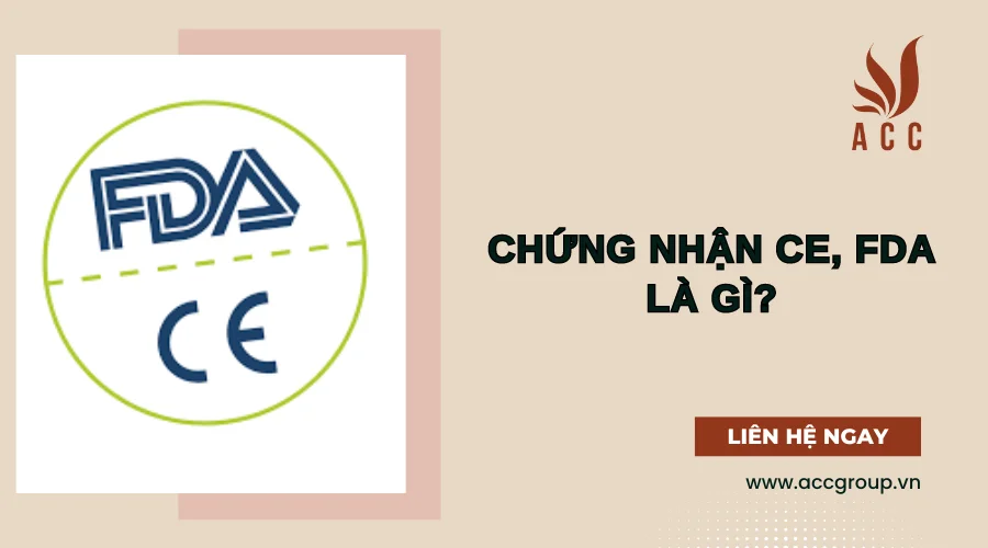 Chứng nhận CE, FDA là gì?