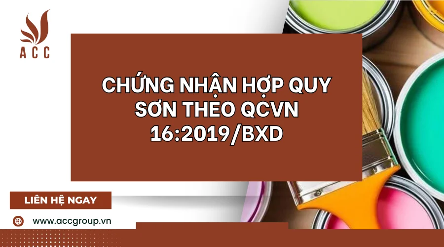 Chứng nhận hợp quy sơn theo QCVN 16:2019/BXD