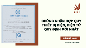 chung-nhan-hop-quy-thiet-bi-dien-dien-tu-quy-dinh-moi-nhat