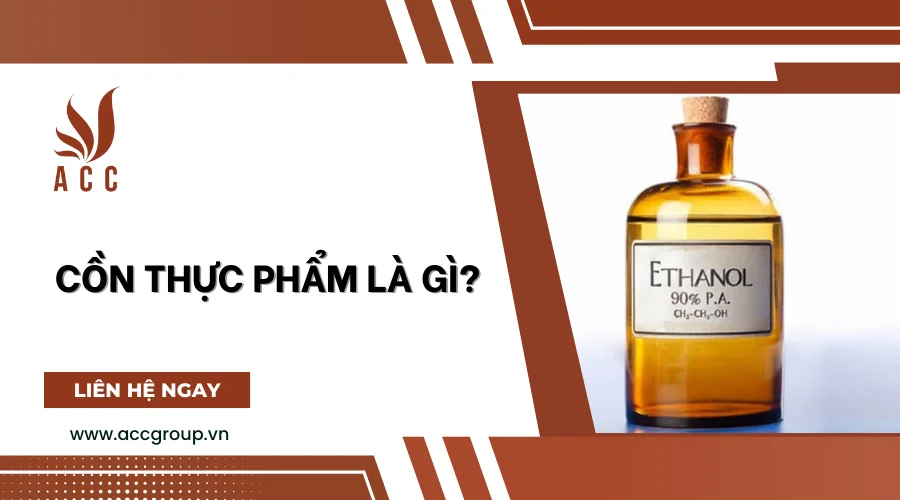 Cồn thực phẩm là gì?