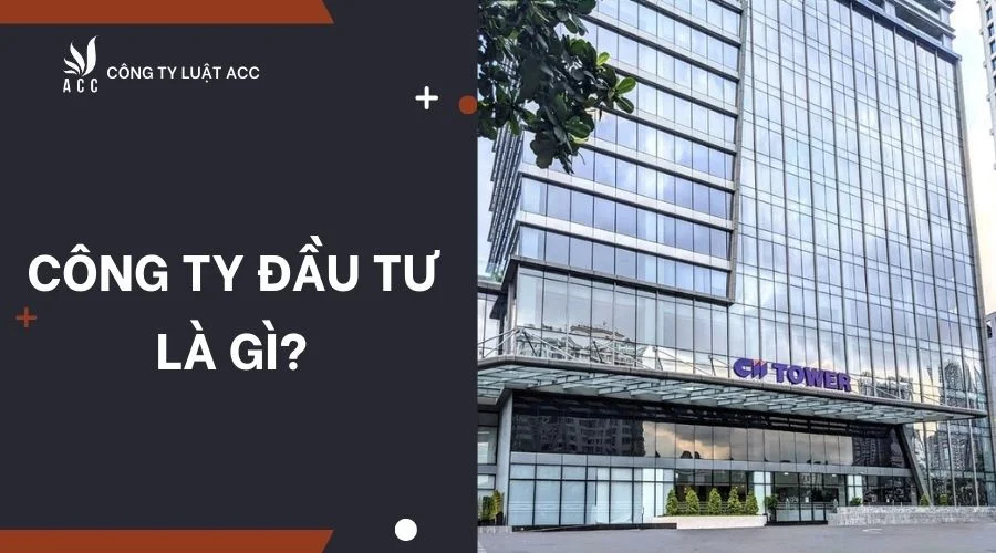 Công ty đầu tư là gì?