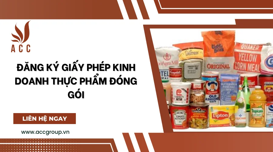 Đăng ký giấy phép kinh doanh thực phẩm đóng gói [Cập nhật]