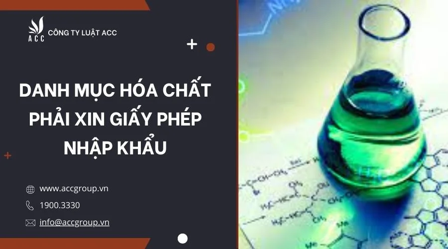 danh-muc-hoa-chat-phai-xin-giay-phep-nhap-khau