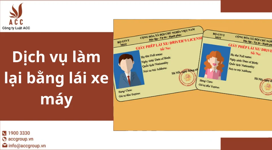 Dịch vụ làm lại bằng lái xe máy