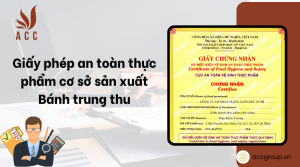 giay-phep-an-toan-thuc-pham-co-so-san-xuat-banh-trung-thu