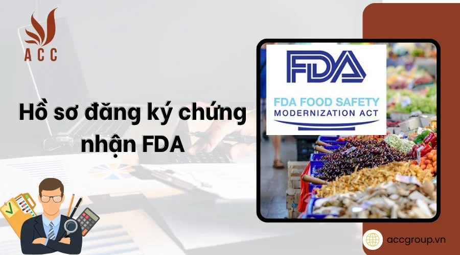 Hồ sơ đăng ký chứng nhận FDA cho thiết bị y tế