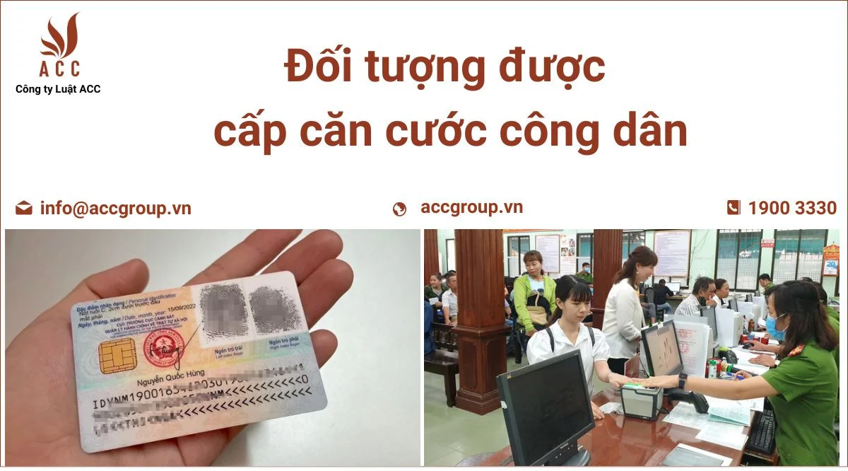 Đối tượng được cấp căn cước công dân