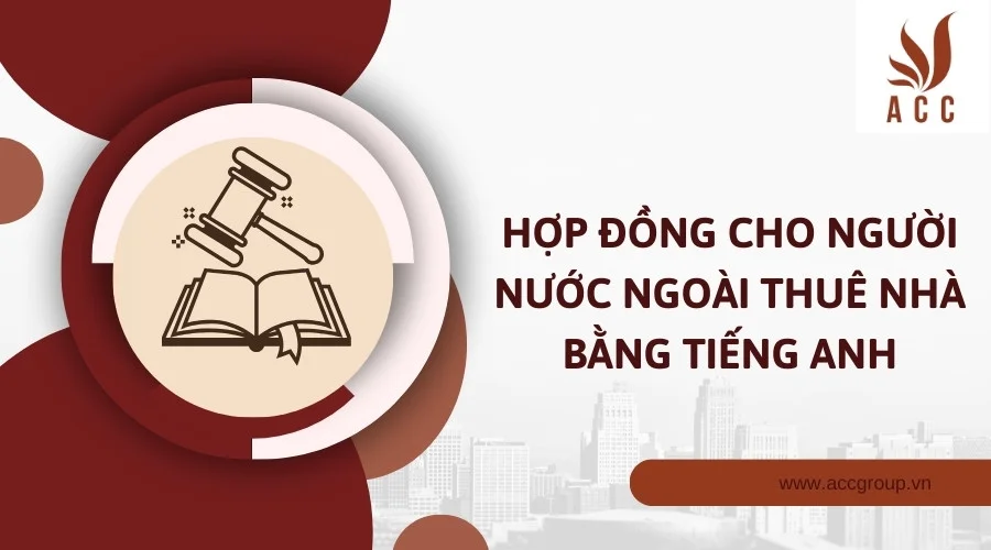 Hợp đồng cho người nước ngoài thuê nhà bằng tiếng anh