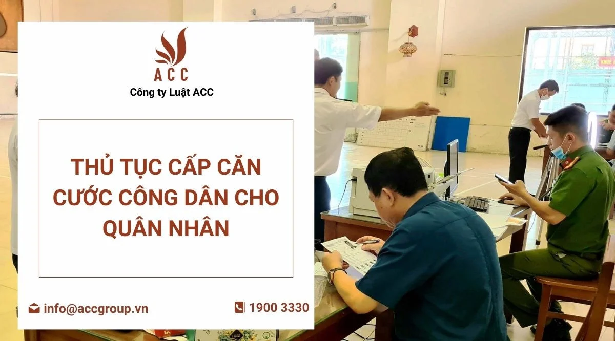 Thủ tục cấp căn cước công dân cho quân nhân