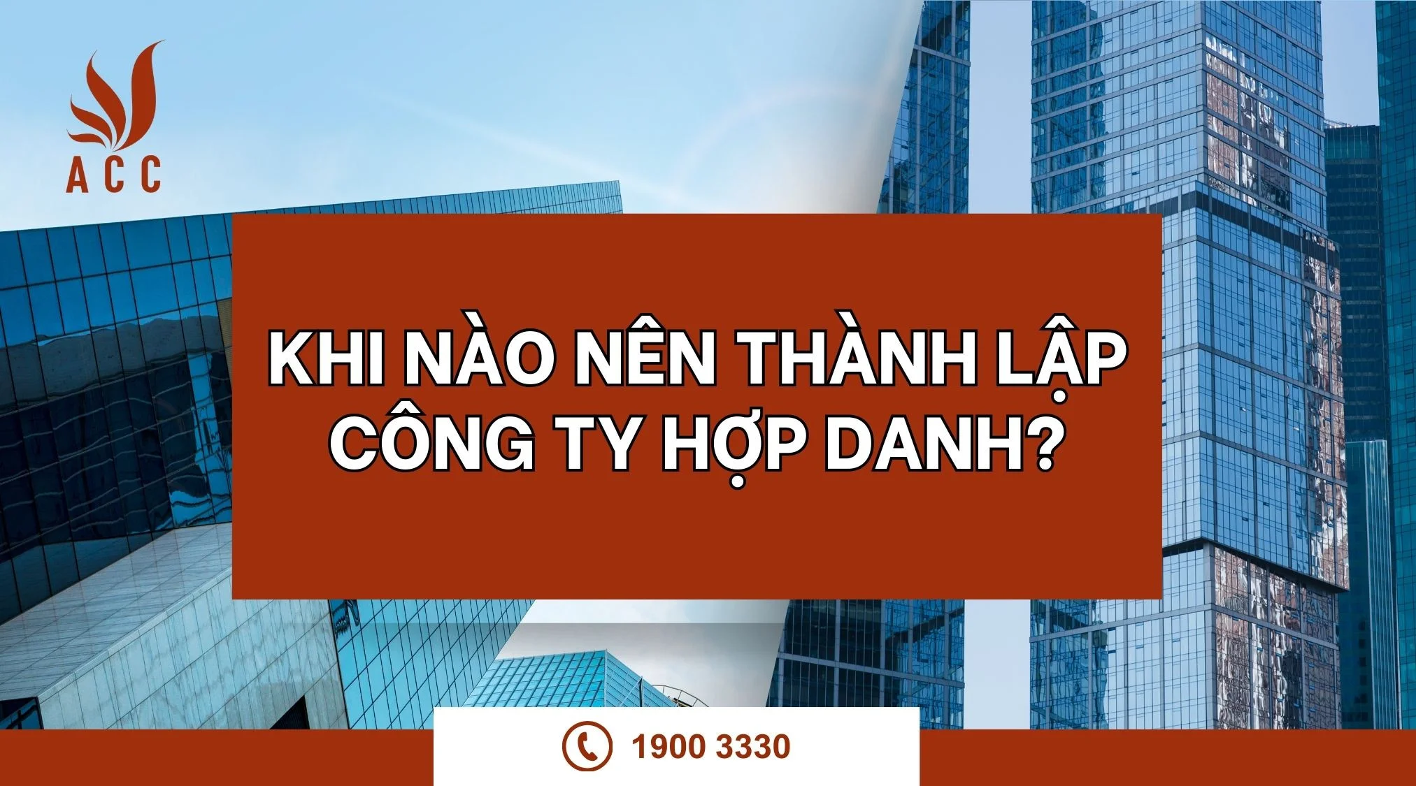 Khi nào nên thành lập công ty hợp danh?