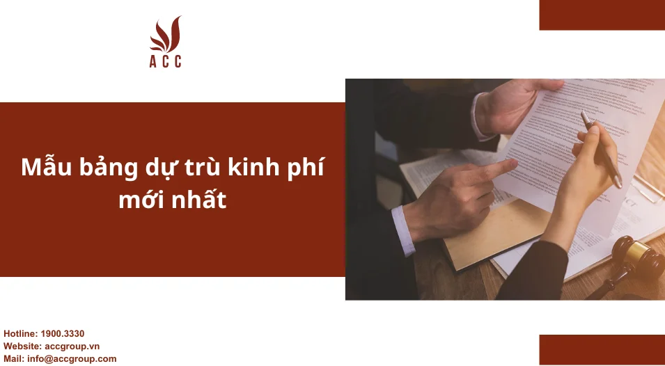 Mẫu bảng dự trù kinh phí mới nhất