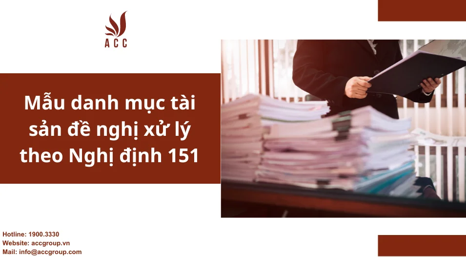 Mẫu danh mục tài sản đề nghị xử lý theo Nghị định 151