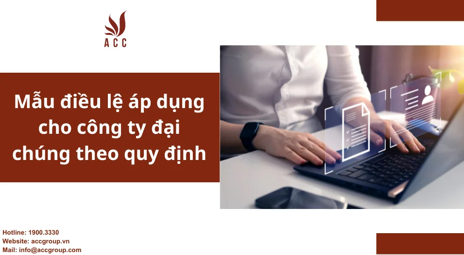 Mẫu điều lệ áp dụng cho công ty đại chúng theo quy định