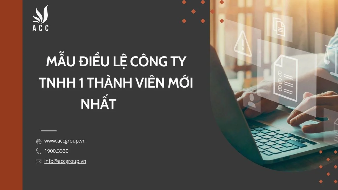 Mẫu điều lệ công ty TNHH 1 thành viên mới nhất 