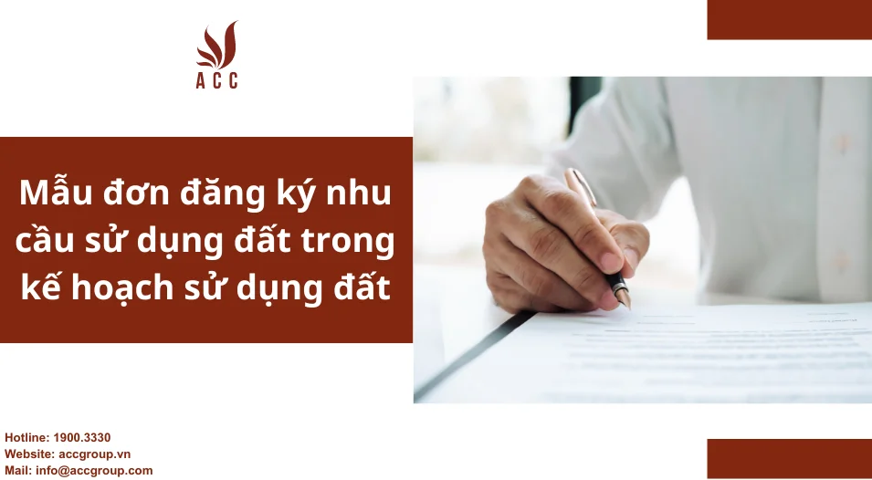 Mẫu đơn đăng ký nhu cầu sử dụng đất trong kế hoạch sử dụng đất