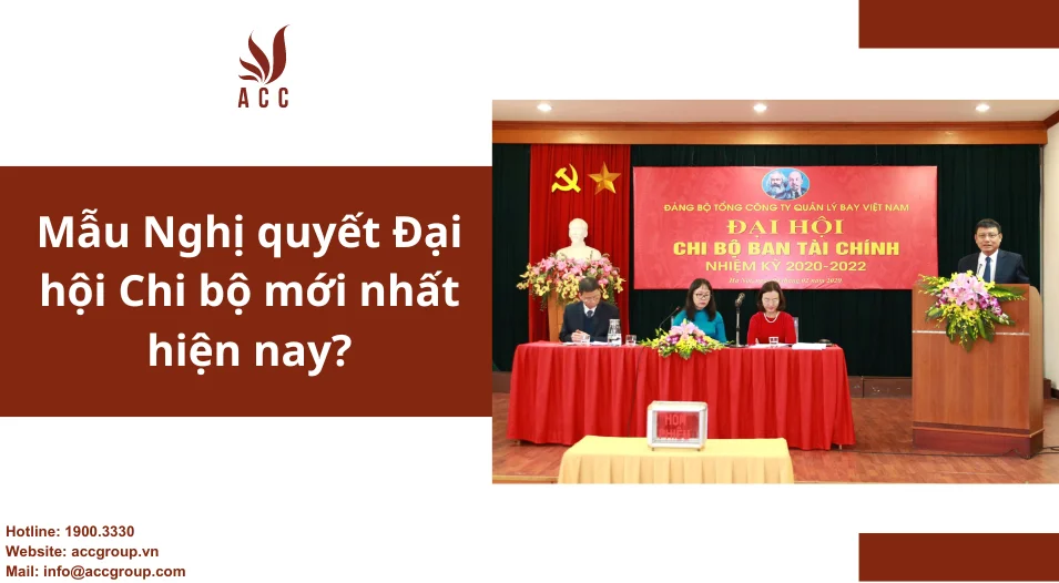 Mẫu Nghị quyết Đại hội Chi bộ mới nhất hiện nay?