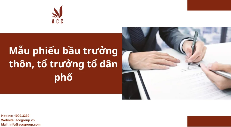 Mẫu phiếu bầu trưởng thôn, tổ trưởng tổ dân phố