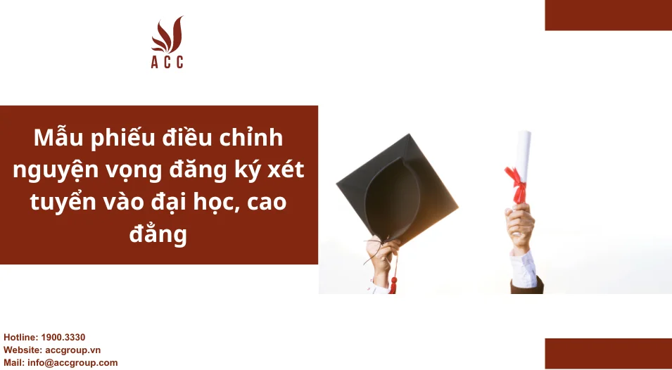 Mẫu phiếu điều chỉnh nguyện vọng đăng ký xét tuyển vào đại học, cao đẳng