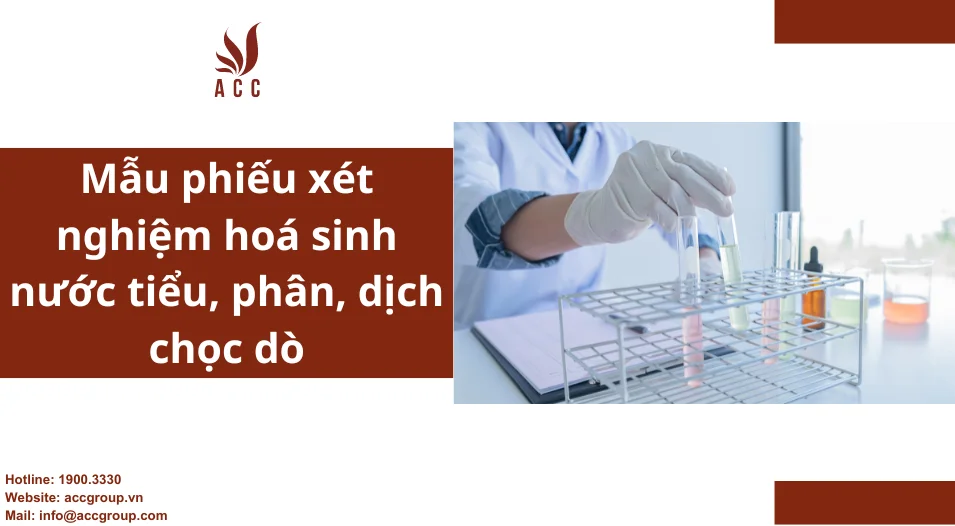 Mẫu phiếu xét nghiệm hoá sinh nước tiểu, phân, dịch chọc dò