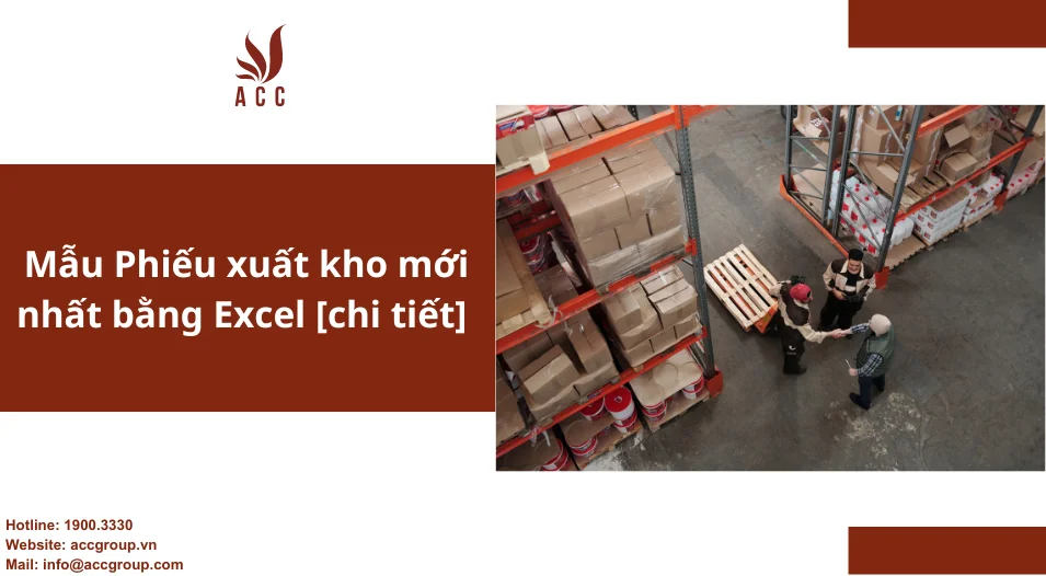 Mẫu Phiếu xuất kho mới nhất bằng Excel [chi tiết]