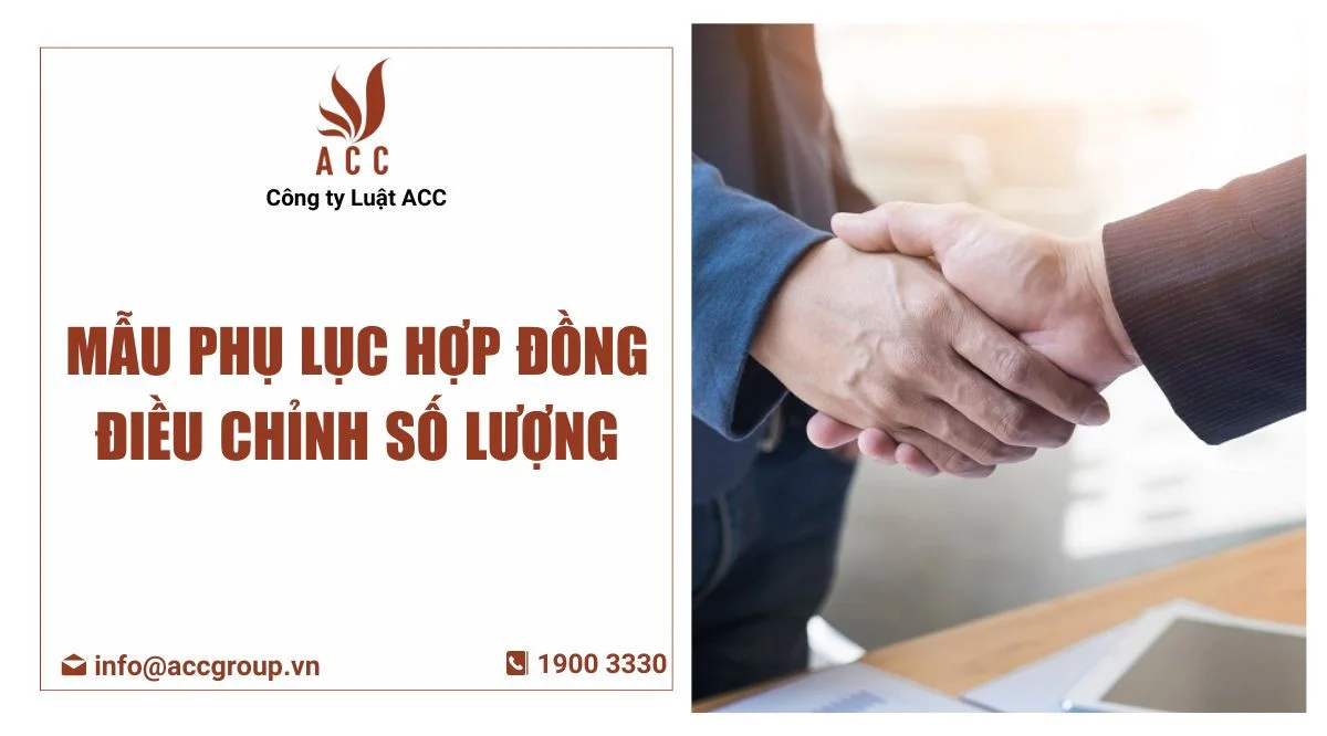 Mẫu phụ lục hợp đồng điều chỉnh số lượng