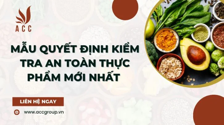 Mẫu quyết định kiểm tra an toàn thực phẩm mới nhất