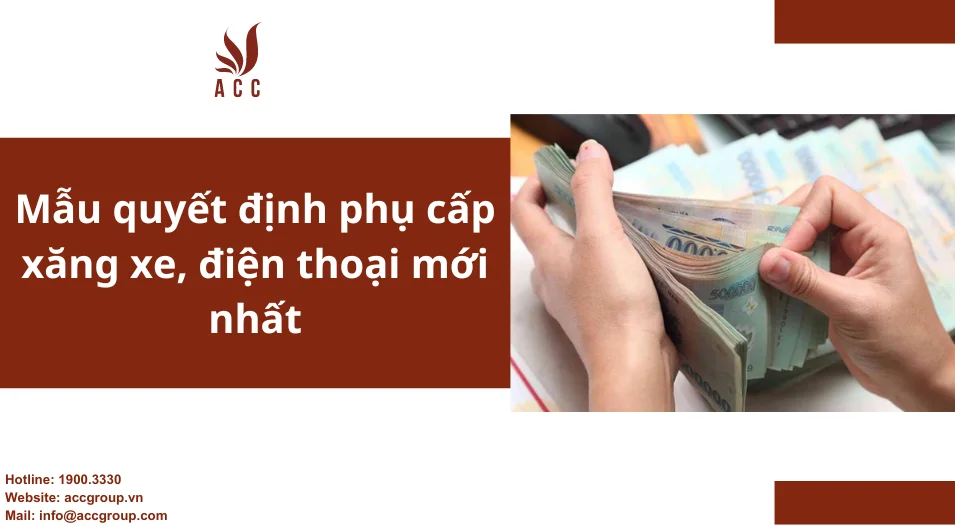 Mẫu quyết định phụ cấp xăng xe, điện thoại mới nhất