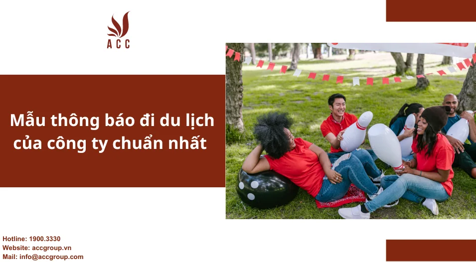 Mẫu thông báo đi du lịch của công ty chuẩn nhất